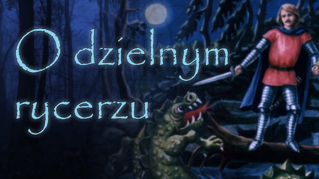 O DZIELNYM RYCERZU [Bajanie na ścianie]