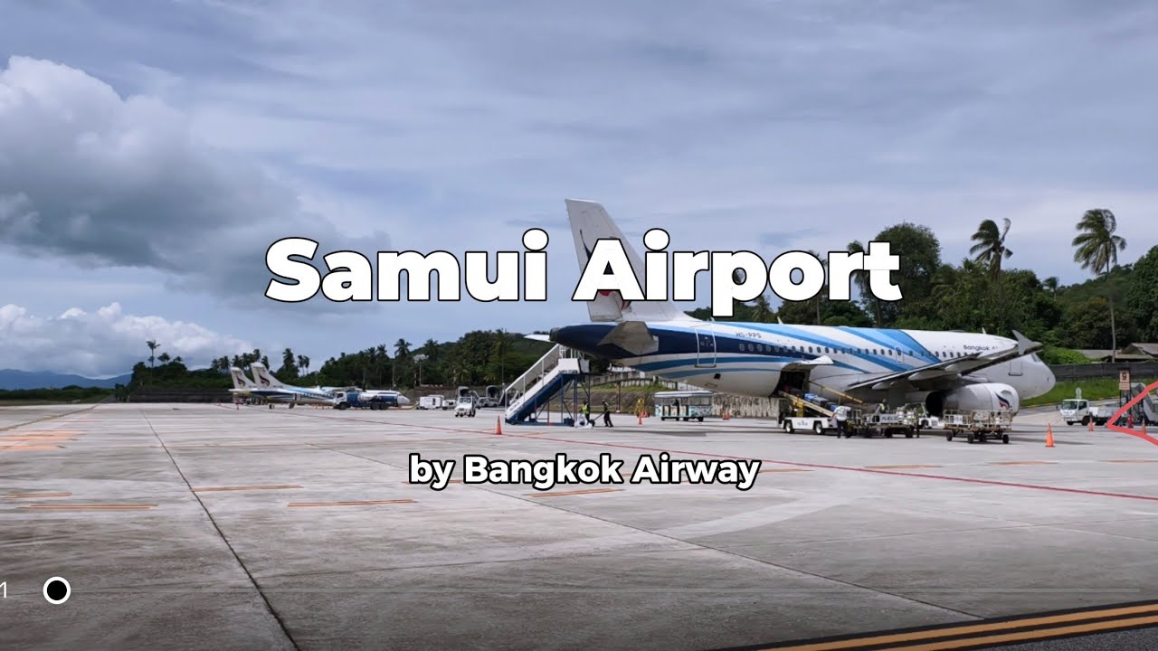 ครั้งแรก รีวิวสนามบินสมุย (USM) #สมุย #bangkokairways | Samui airport review
