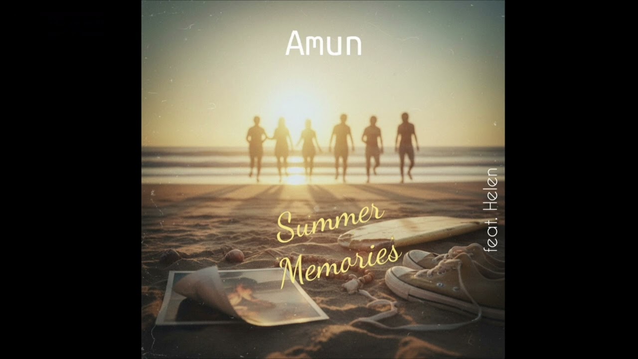 Amun - Summer Memories (feat. Helen)