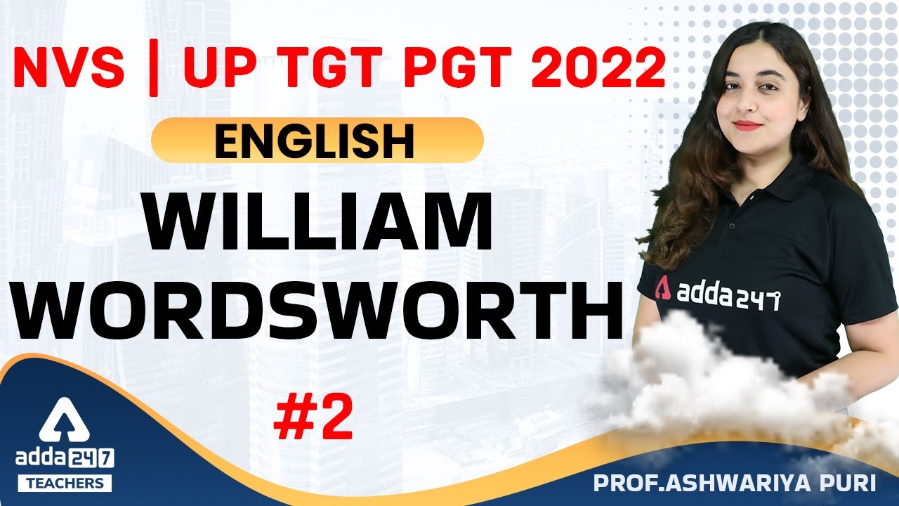 NVS/UP TGT PGT 2022 | TGT PGT English Classes | William Wordsworth #2 | By Aishwarya Puri