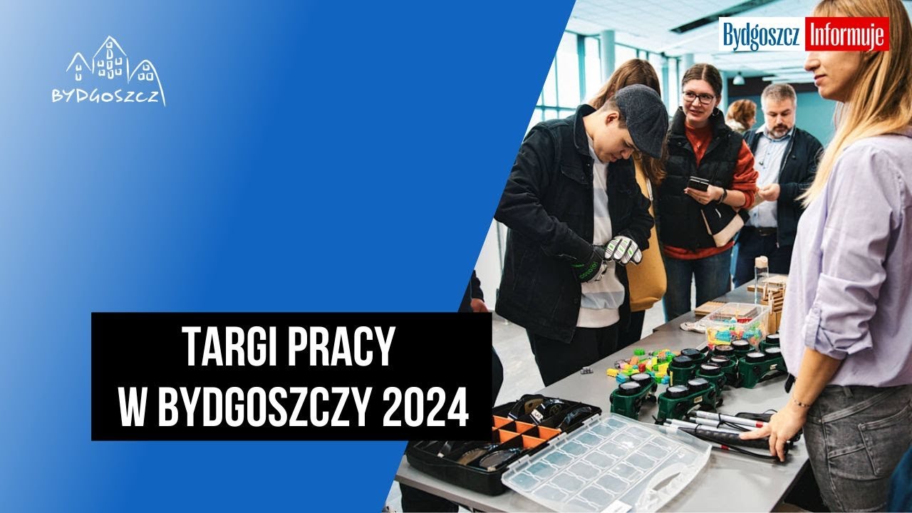 Targi pracy w Bydgoszczy 2024 🎓💼👩‍💻