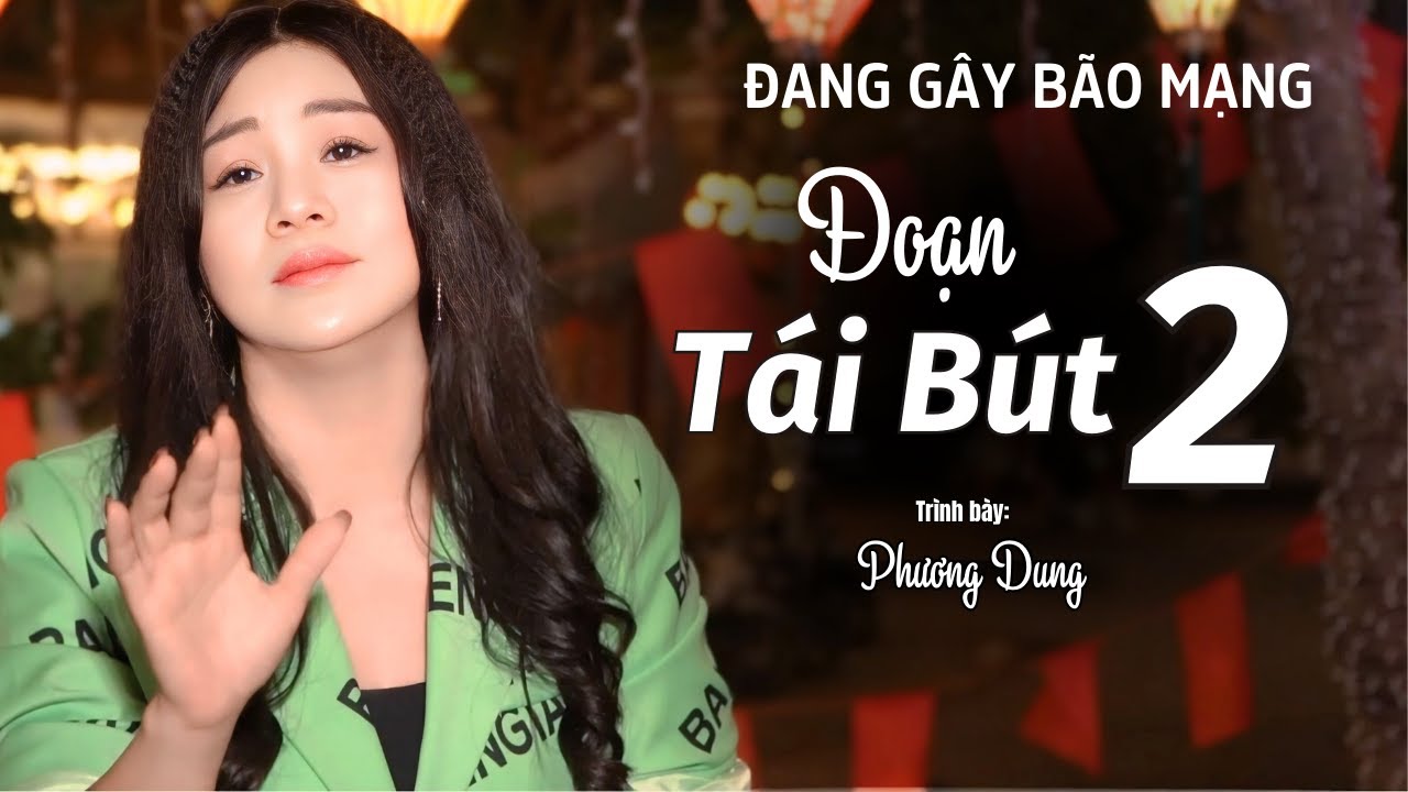 Đoạn Tái Bút 2 – Khi yêu thương chỉ còn lại lời nhắn cuối… || St: Tú Nhi || Tb: Phương Dung