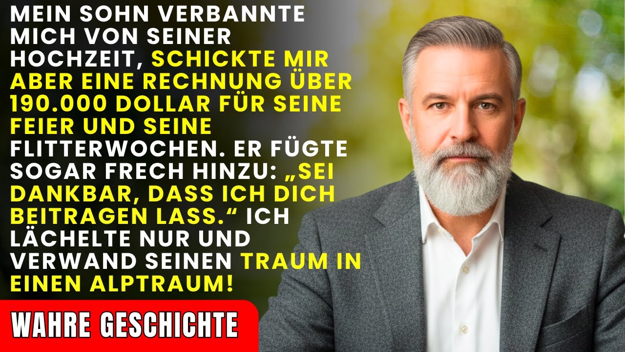 Mein Sohn verbot mir, zu seiner Hochzeit zu kommen – schickte mir aber eine Rechnung über 190.000 $