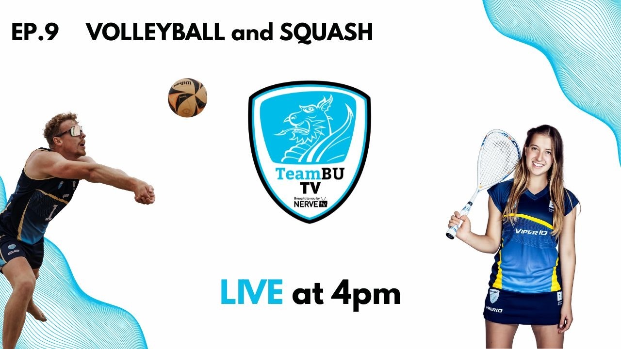 Episode 9: TeamBU TV talks to Volleyball and Squash