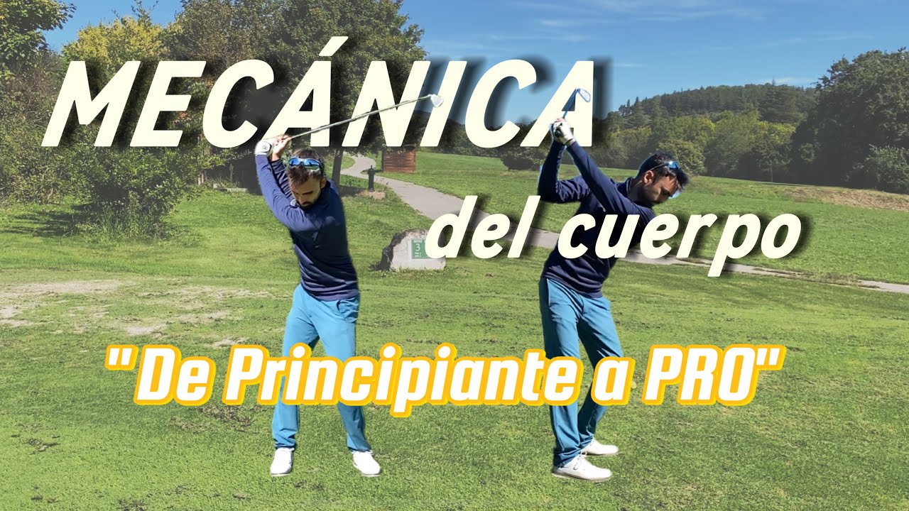 Mueve así el CUERPO para BAJAR de HANDICAP || MECÁNICA del GOLF