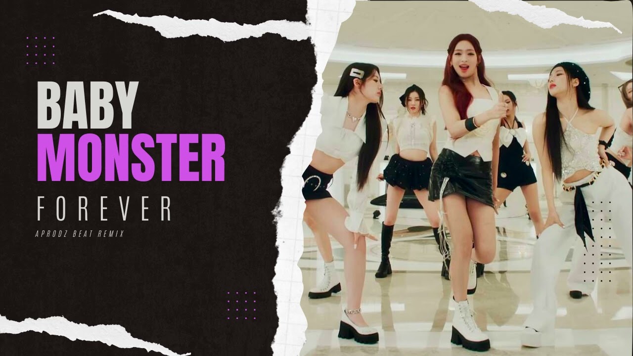 BABY MONSTER - FOREVER REMIX | INTRO + DANCE BREAK || APRODZBEAT