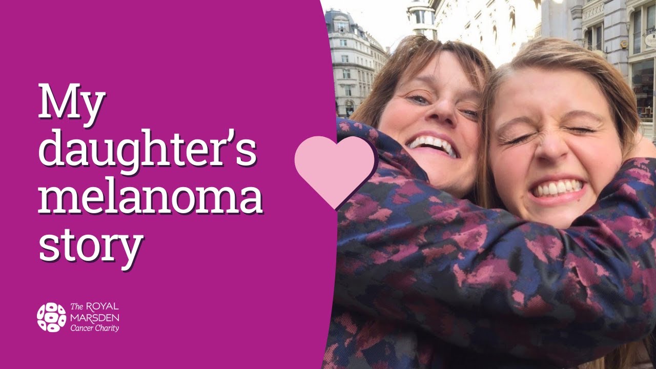 My Daughter's Melanoma Story
