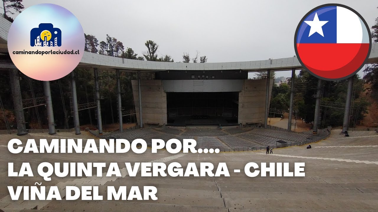 Quinta Vergara Vi&ntilde;a del Mar Chile 2021