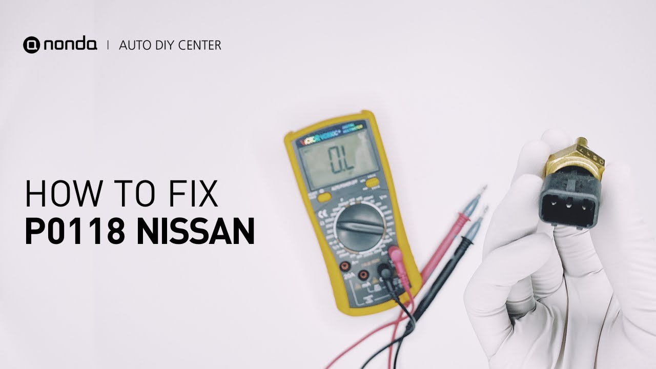 How to Fix NISSAN P0118 Engine Code in 3 Minutes [2 DIY Methods / Only $7.33]