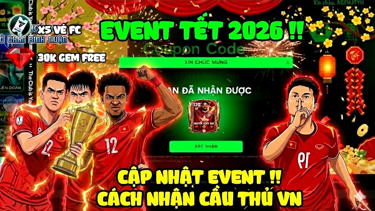 Fc Mobile  - Chi Tiết Cập Nhật Event Tết Nhận Cầu Thủ All Star Và Vé Fc