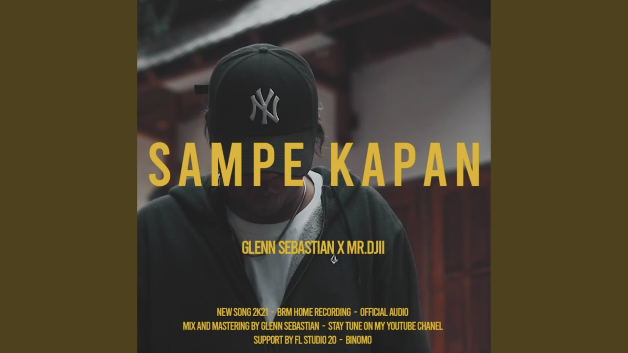 Sampe Kapan (feat. Mr.Djii)