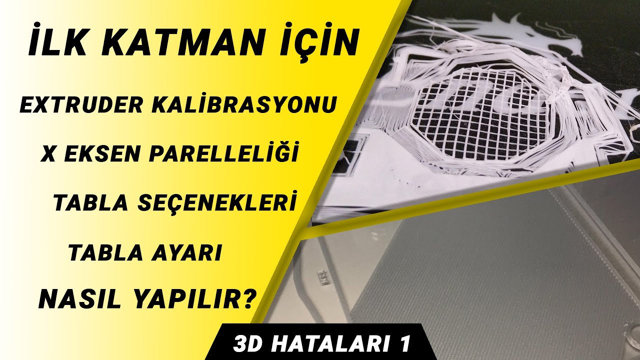 İLK KATMAN PROBLEMLERİ (3d yazıcıda)