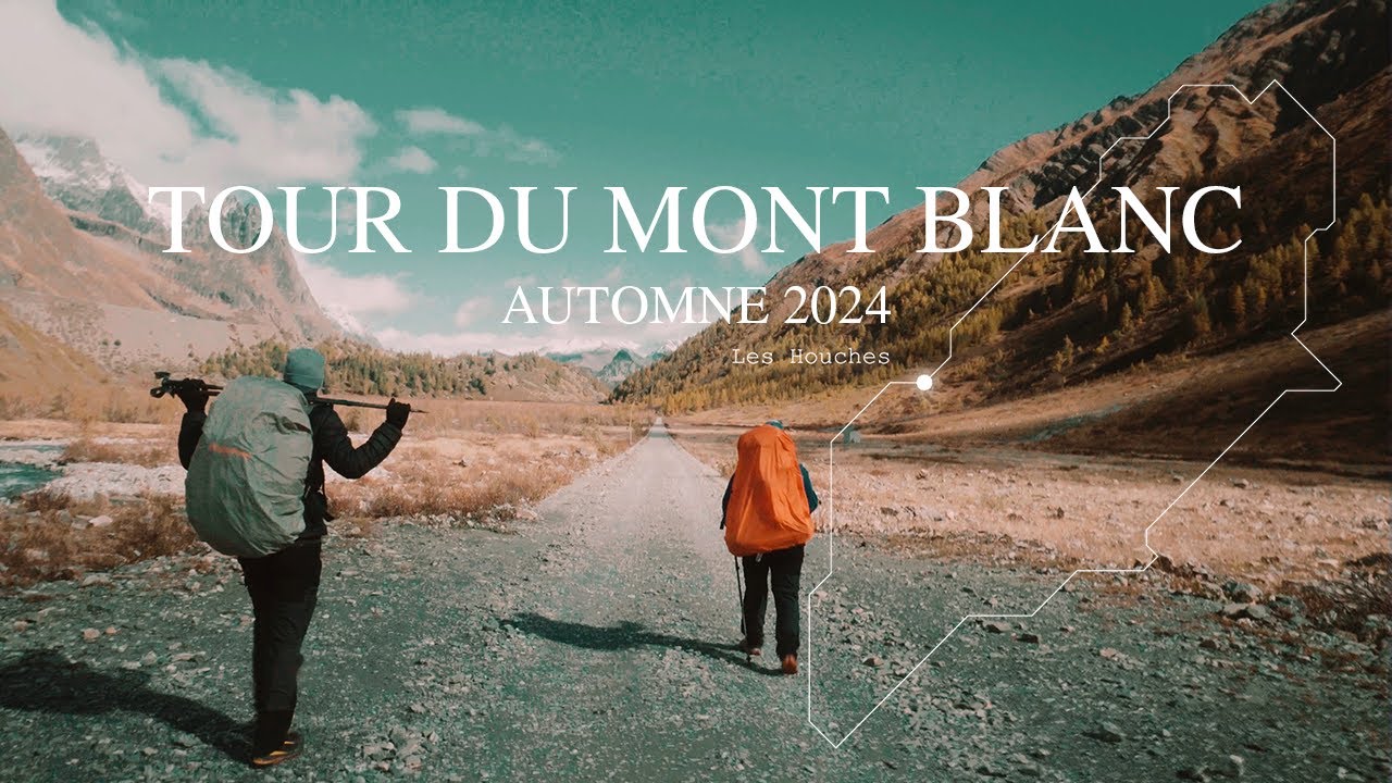 Notre Tour du Mont Blanc (Automne 2024)