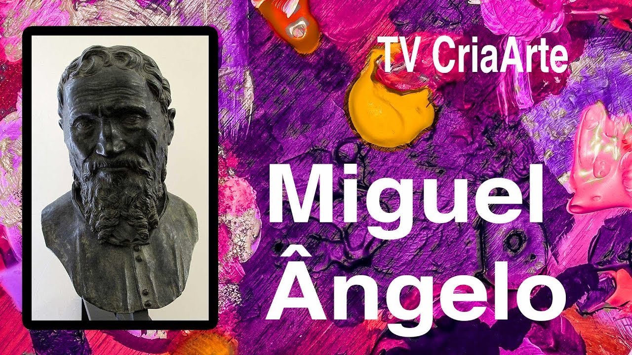Miguel Ângelo Buonarroti - Pintores da Historia