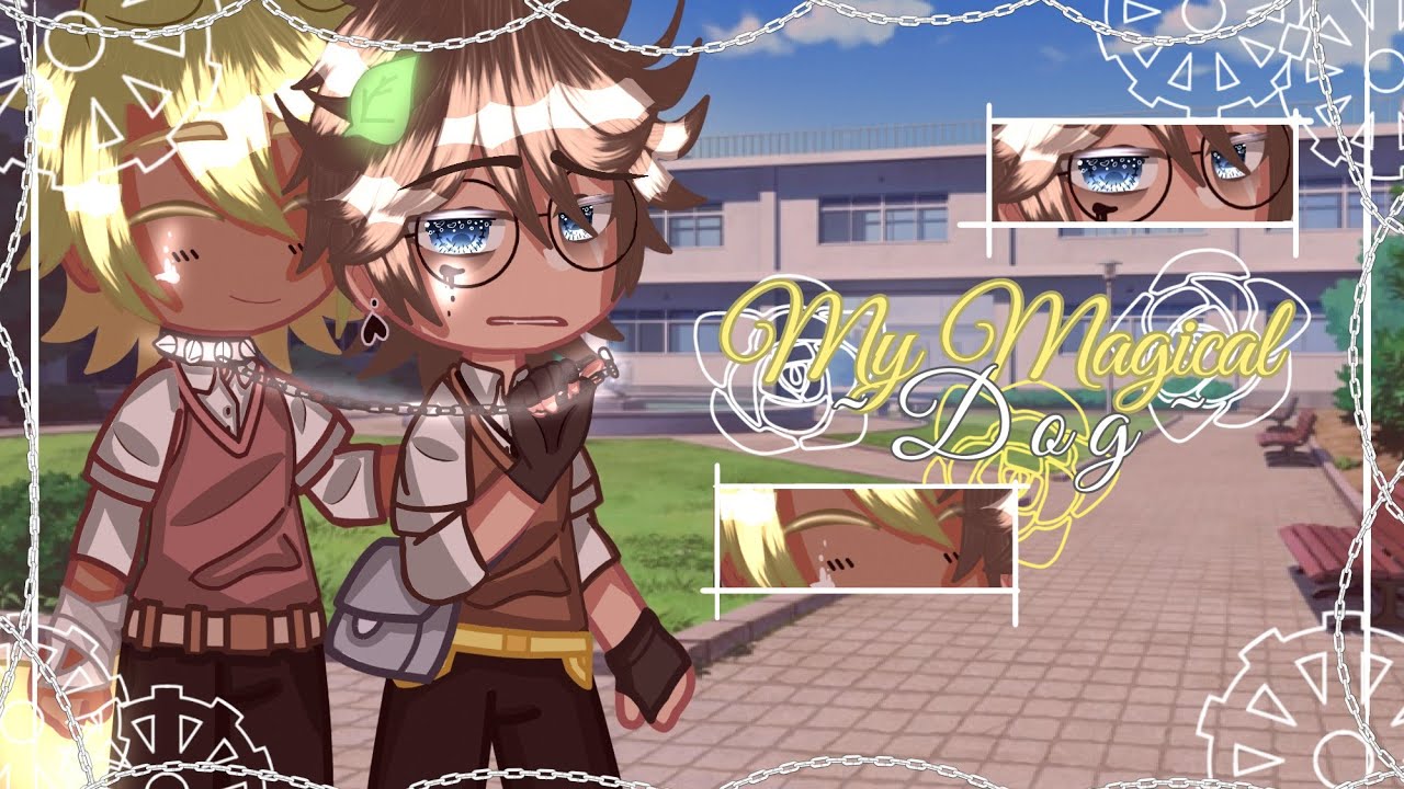 🍷~My Magical Dog~ {Halloween Special}☆Gacha Club BL☆ ♡Gay GCMM♤