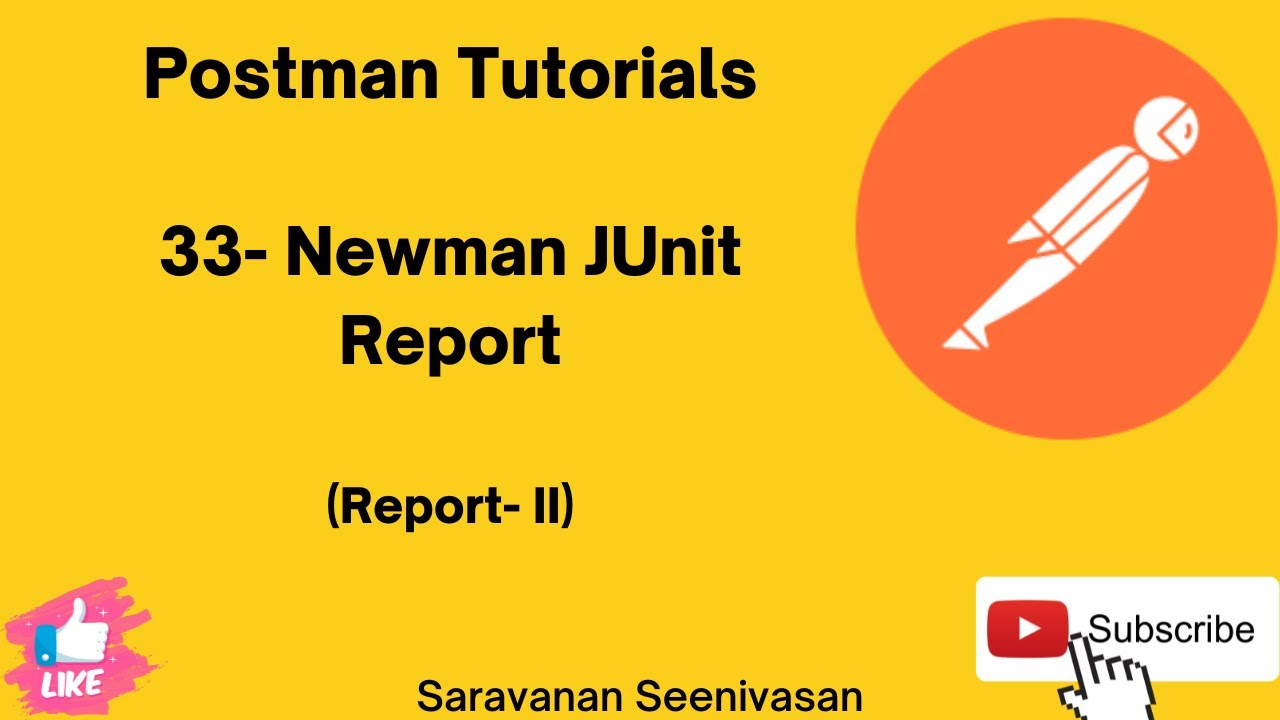 33 | Postman Tutorials | Newman JUnit Report | Report II