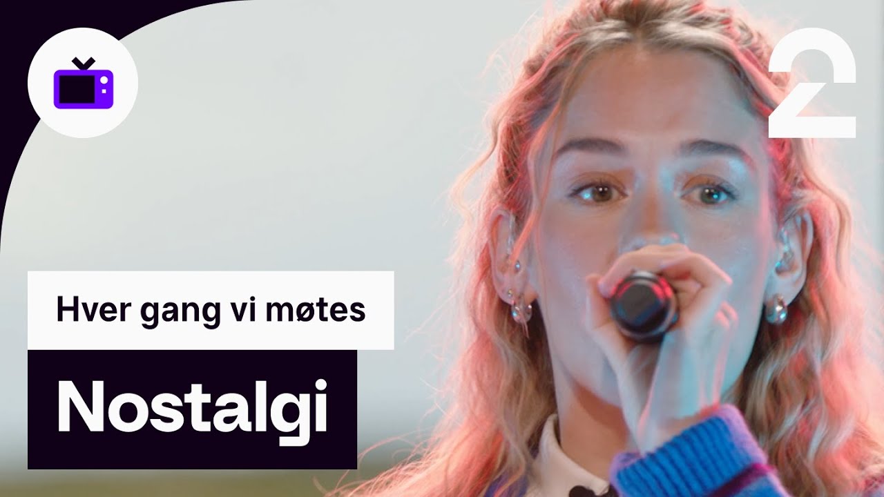 Anna of the North | Nostalgi | TV 2