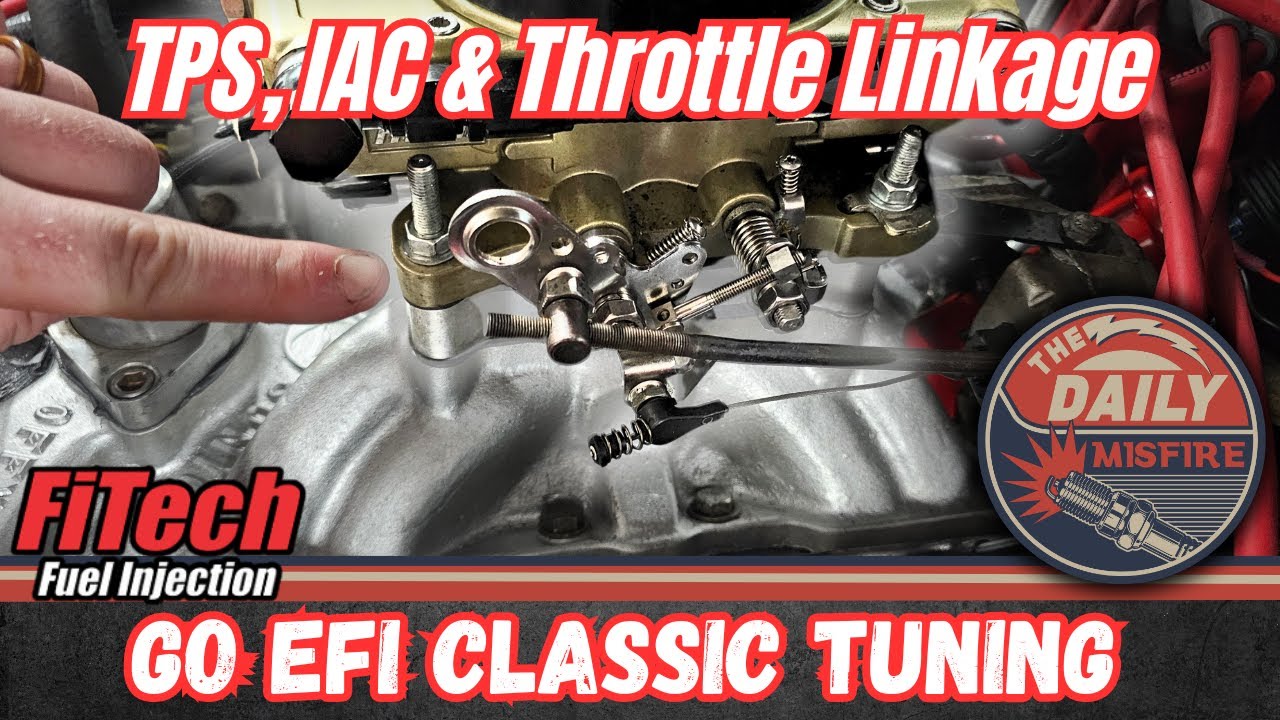 How To Tune Your FiTech Go EFI Classic, IAC, TPS, & Throttle Linkage Adjustment