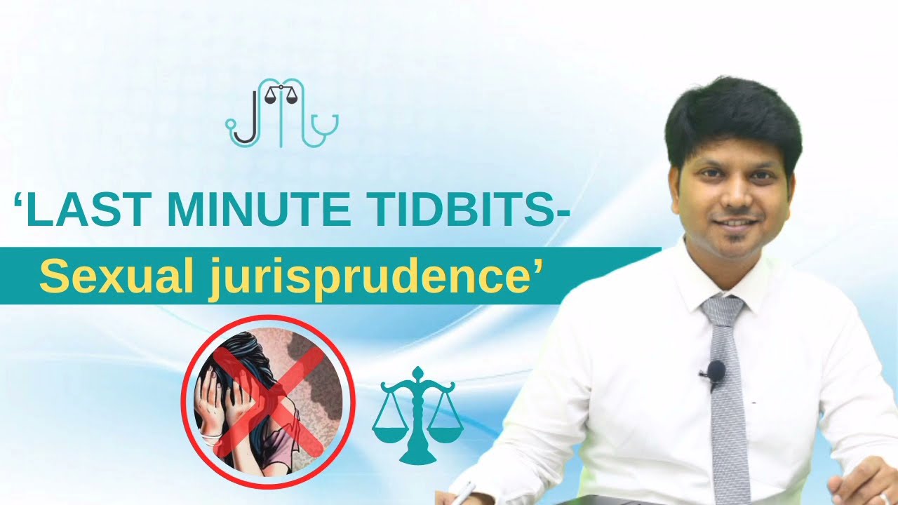 Last minute Tidbits for NEET PG 2021- Forensic Medicine: Sexual Jurisprudence / Dr Magendran J