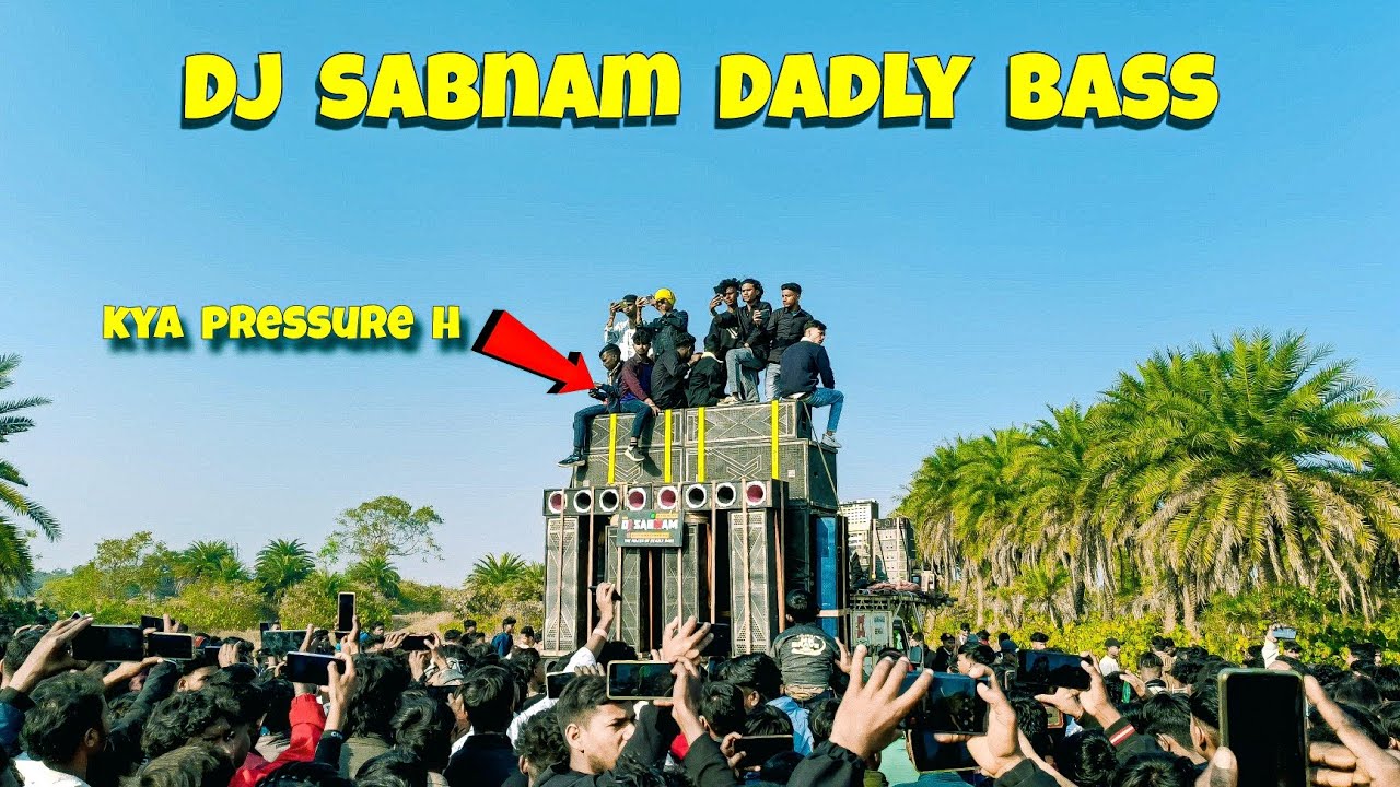 Dj Sabnam | DADLY BASS ⚠️ | POWER BY 