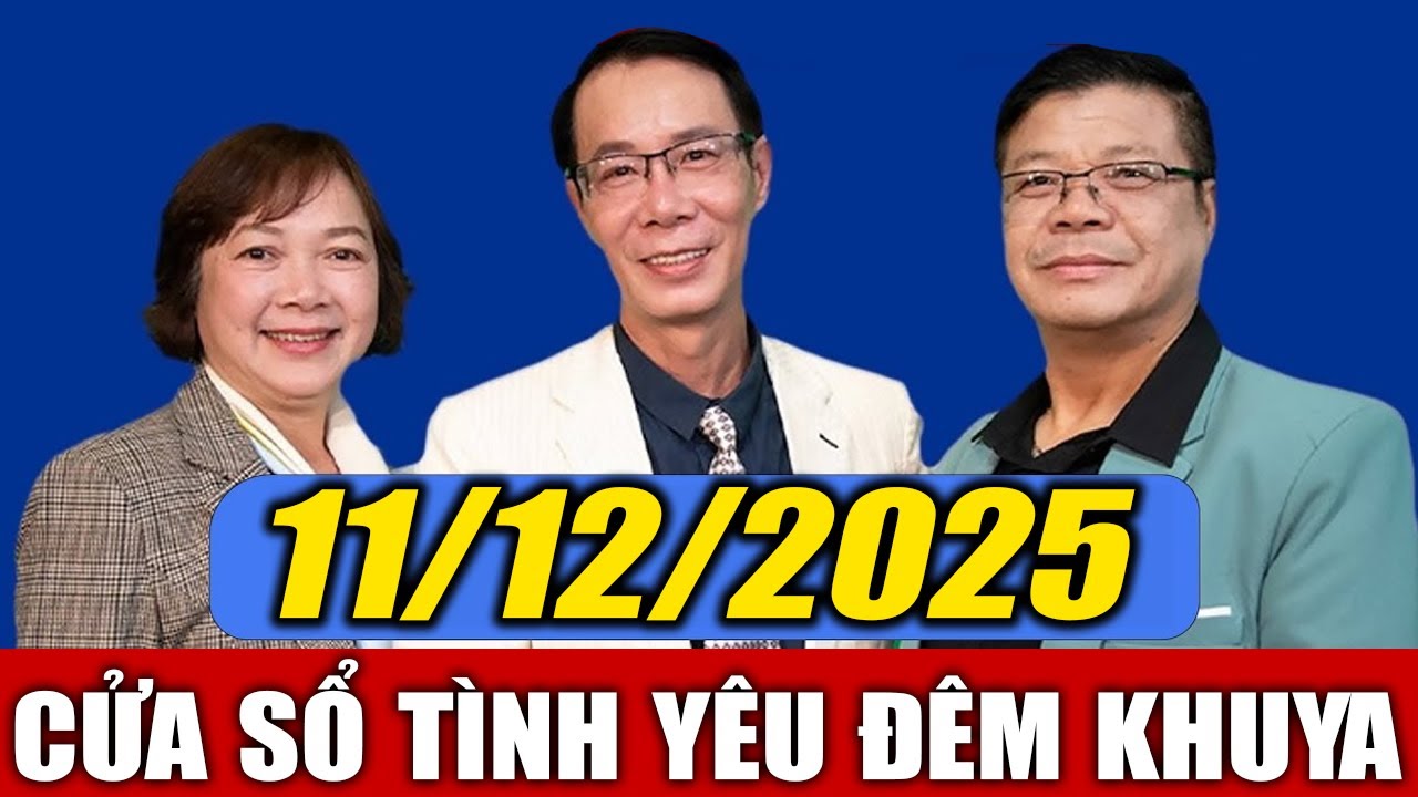 Nghe Cửa Sổ Tình Yêu Đêm Khuya Ngủ Ngon Ngày 11/12/2025 | Đinh Đoàn Tư Vấn Tình Cảm Hôn Nhân