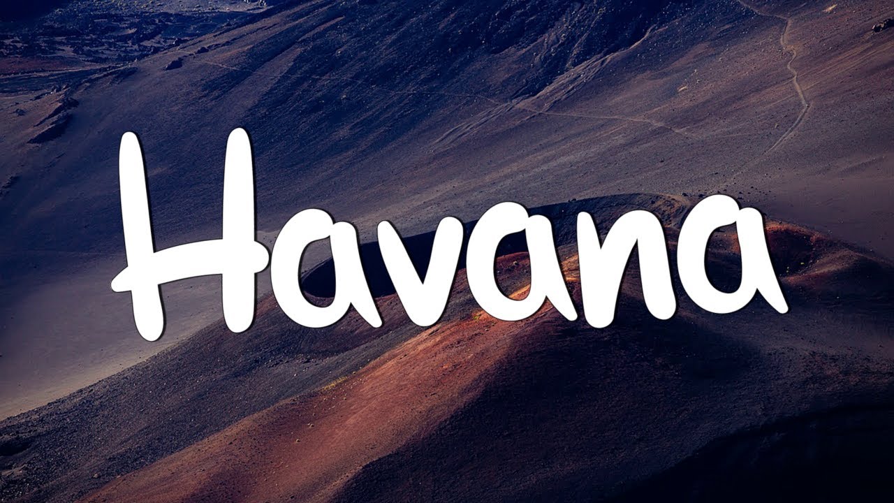 Havana - Camila Cabello (Lyrics) || Anne-Marie, Dua Lipa,... (Mix Lyrics)
