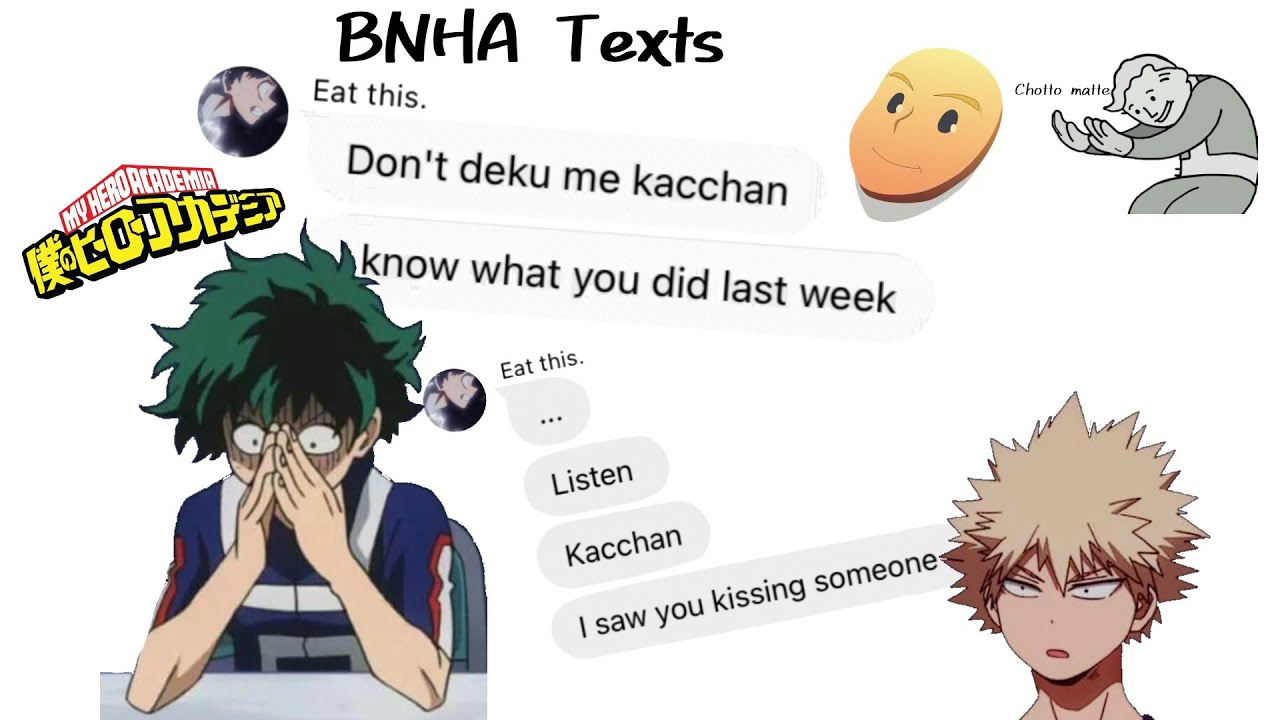 Bnha Texts - I saw you kissing someone || Prank || BakuDeku
