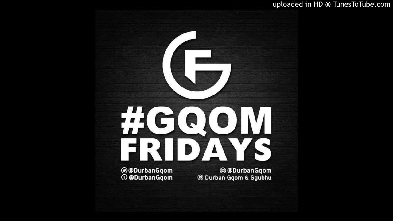 #GqomFridays Mix Vol.63 (Mixed By Afroslayves(Redsabza), Month Of Legends Edition)