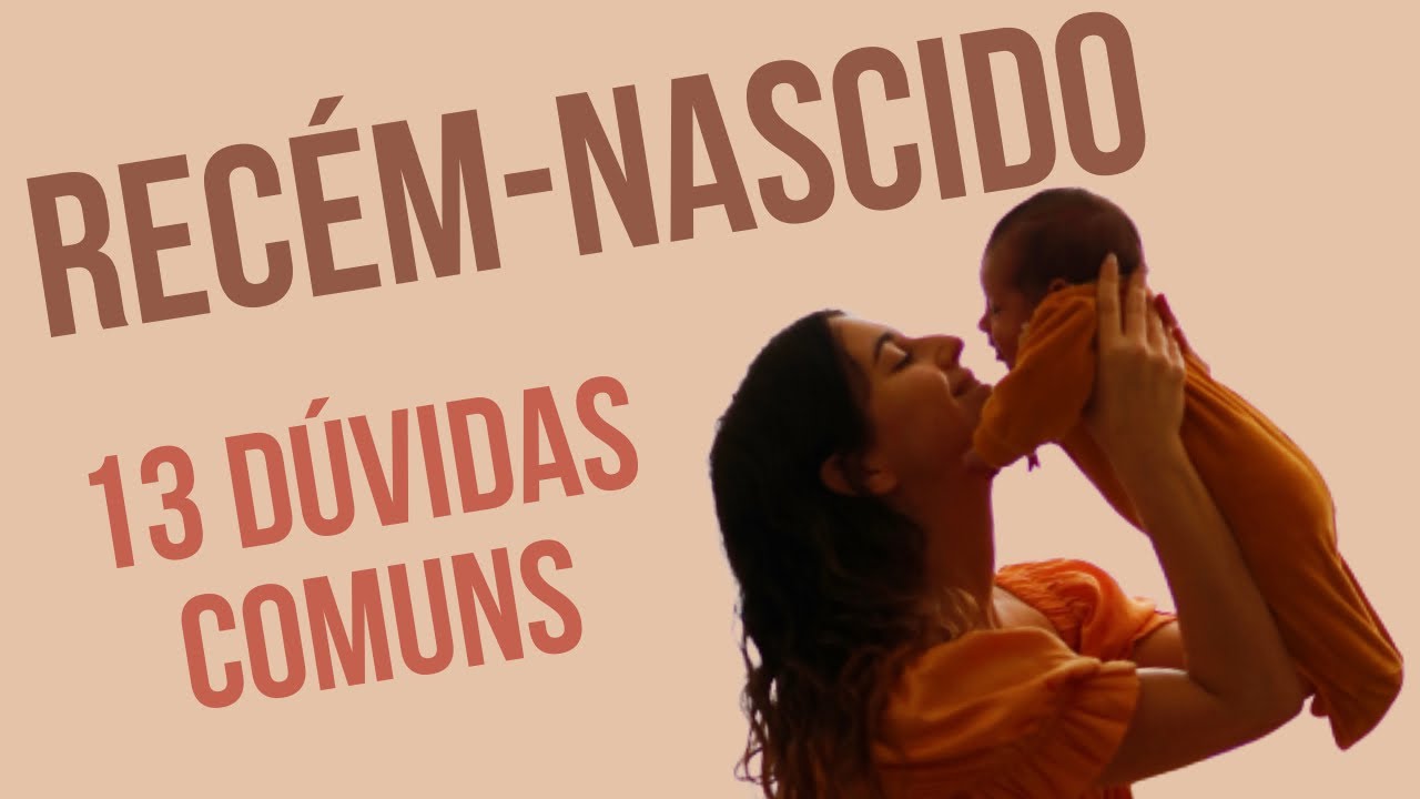 13 Dúvidas Comuns sobre Recém-nascido (consultas, burocracias, vacinas, sono, alimentação, visitas…)