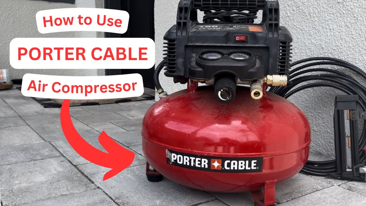Как использовать воздушный компрессор Porter Cable | Краткое руководство по установке и разборке ...