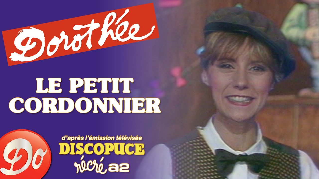Dorothée - Le petit cordonnier | Discopuce | LE JARDIN DES CHANSONS