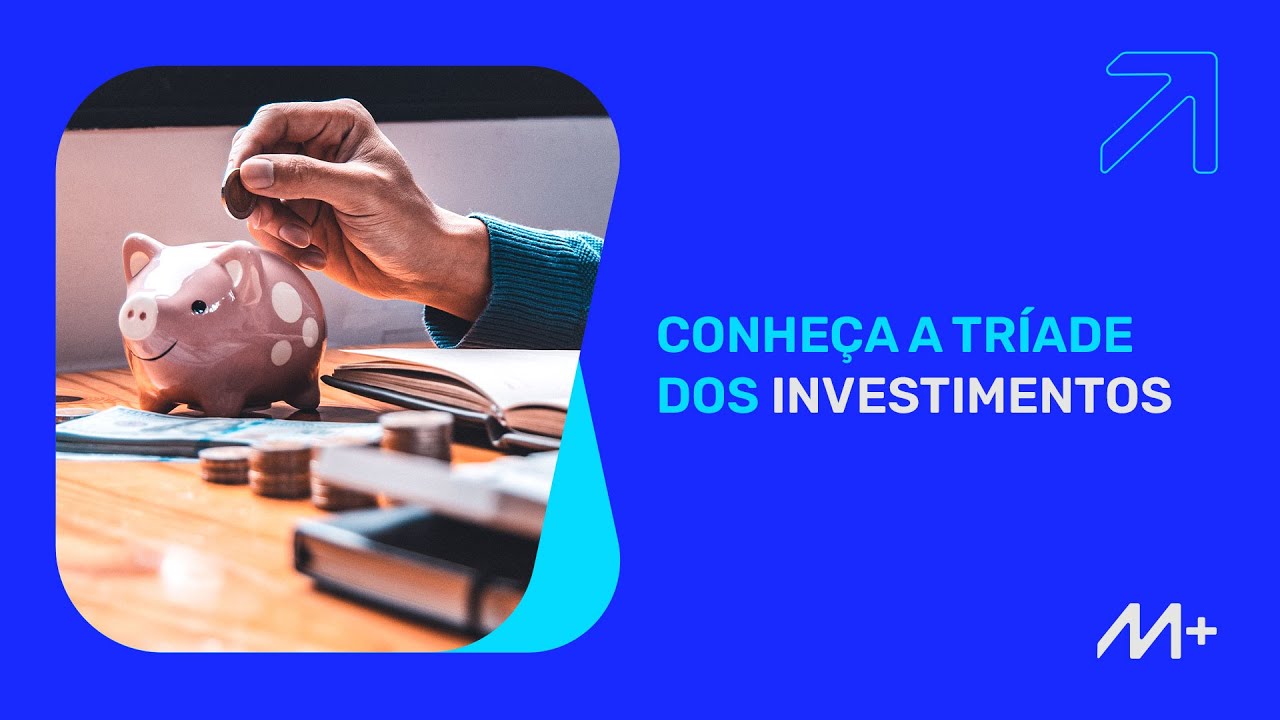 Você já conhece a Tríade dos Investimentos?