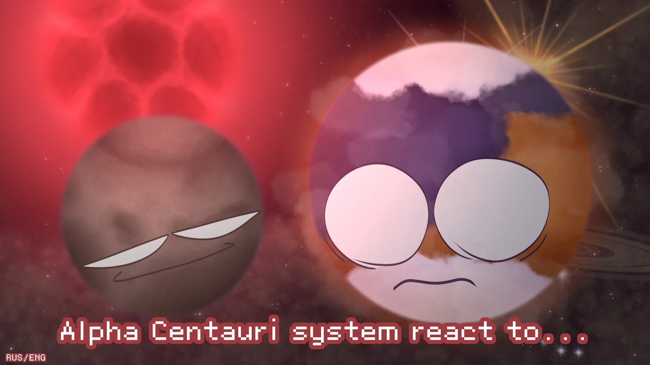 Реакция системы Альфы Центавра на ТТ | Alpha Centauri system react to TT [RUS/ENG]