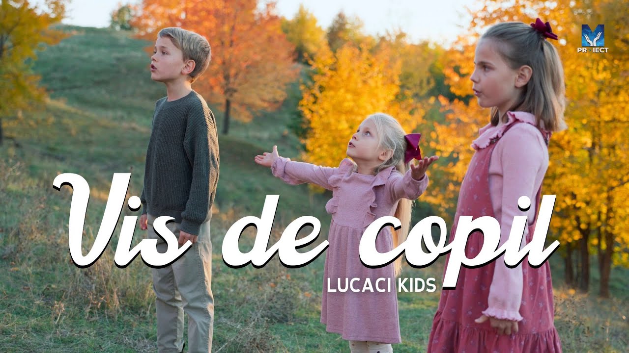 Vis de copil / Child's dream - Lucaci Kids 4K | Muzica ProiectM