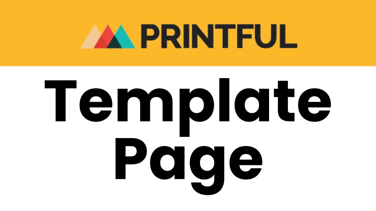How to Use the Printful Template Page
