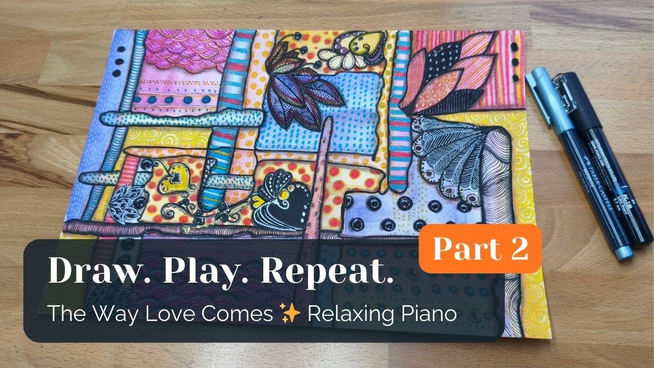 The Way Love Comes –Part 2 | Reverse Coloring Details | Slow Drawing - Relaxing Piano Music