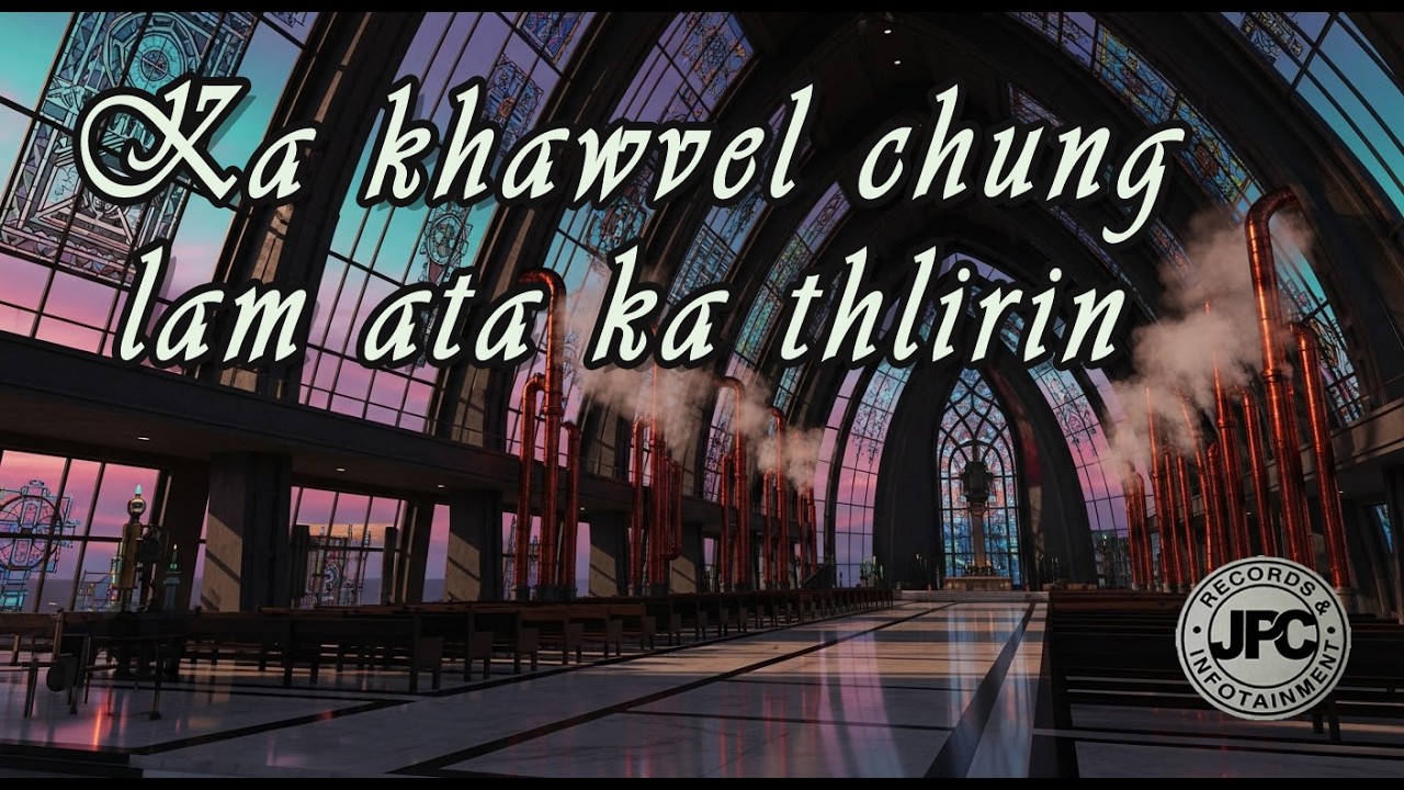Ka khawvel chung lam ata ka thlirin