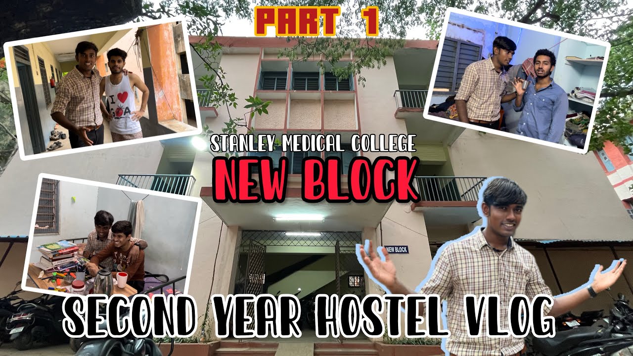 Stanley MC Second year hostel vlog - Part 1🔥 Full fun overloaded😂🤣🔥NEW BLOCK VLOG1 | Medico vlog