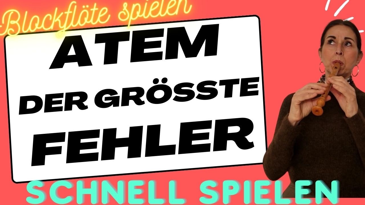 Der größte Atem-Fehler in schnellen Stücken (Blockflöte)