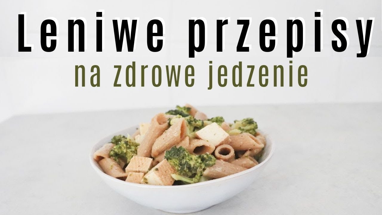 SZYBKIE I PROSTE PRZEPISY, KTÓRE KAŻDY POWINIEN ZNAĆ | Zdrowe przepisy