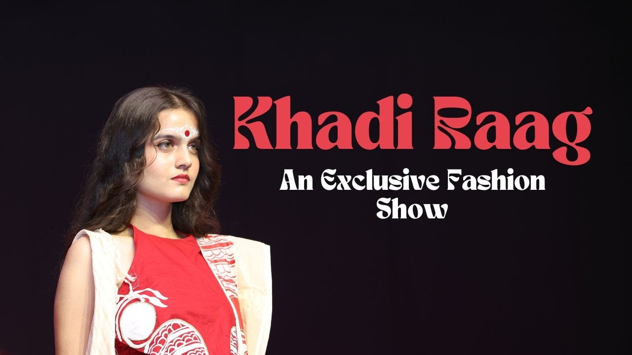 Khadi Raag : An Exclusive Fashion Show | Subharti University