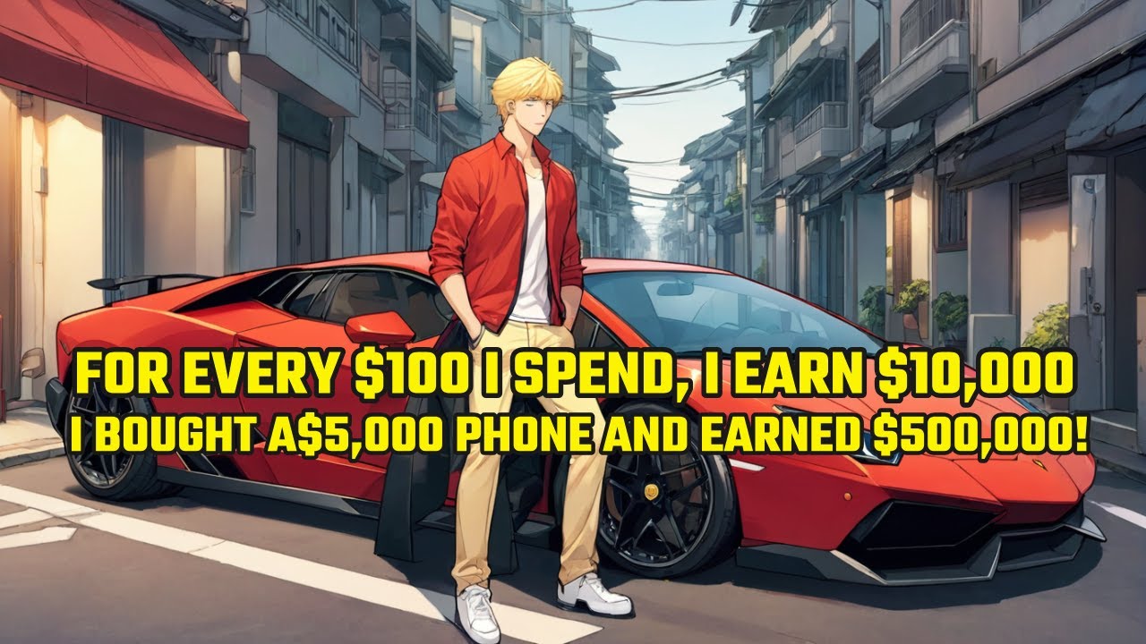 For Every $100 I Spend, I Earn $10,000. I Bought a$5,000 Phone and Earned $500,000!