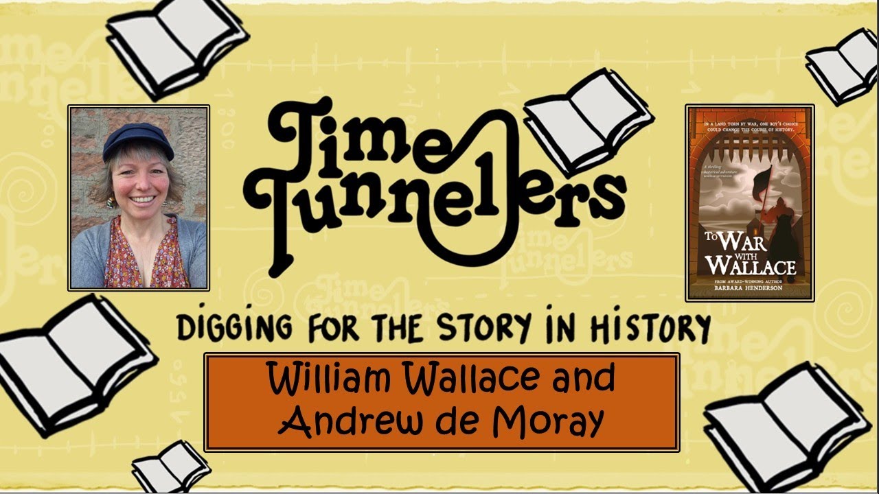 Time Tunnellers: William Wallace and Andrew de Moray