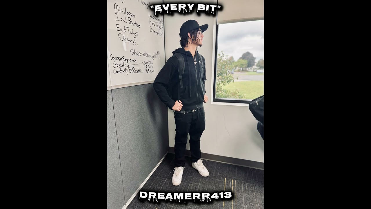 Dreamerr413 - Every Bit (Official Audio)