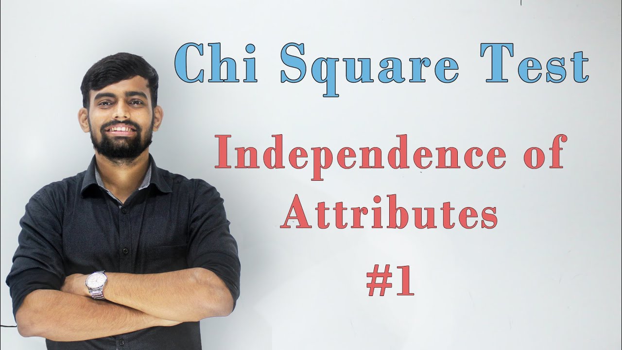 Independence of Attributes | Chi Square Test | Engineering Maths 4 | Statistics | [Lec 2]