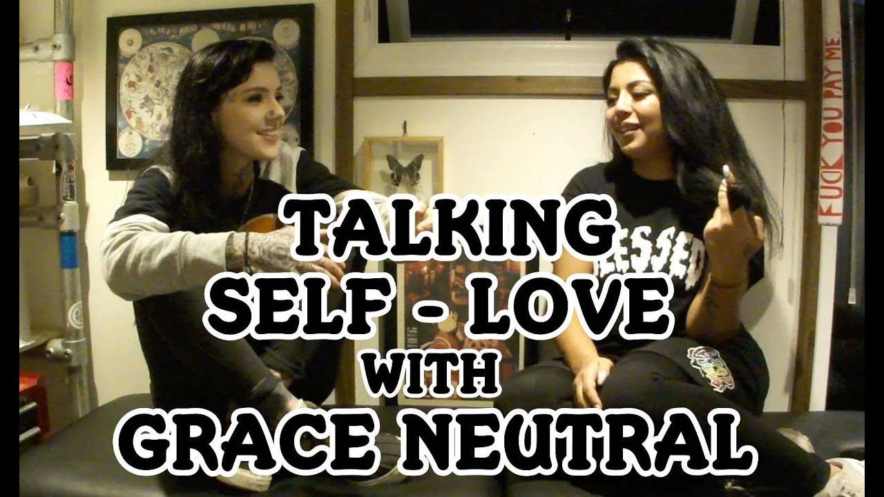 TALKING SELF LOVE WITH GRACE NEUTRAL | Part 2 | Keep It Bright