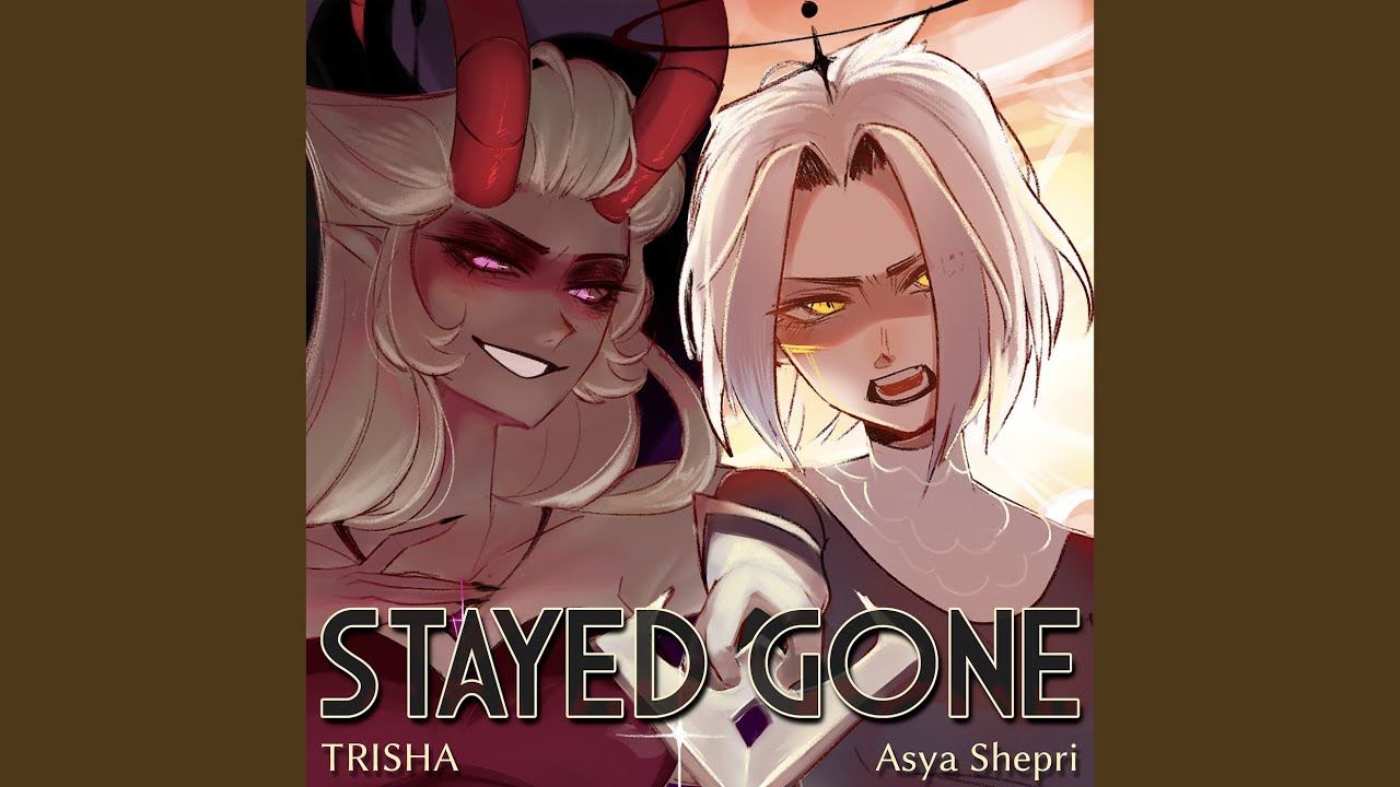 Stayed Gone (Lute & Lilith Version)
