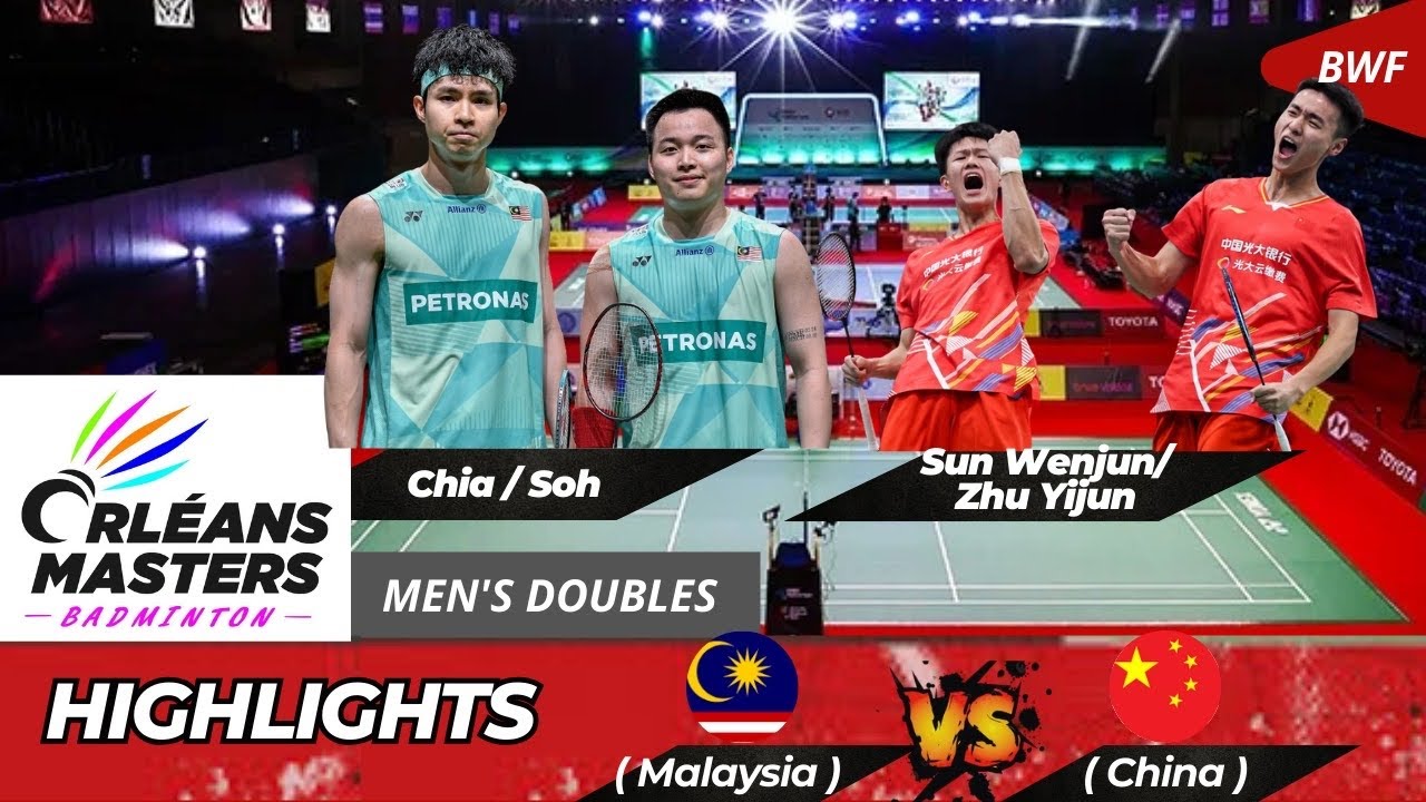 Chia/Soh (MAS) vs. Sun Wenjun/Zhu Yijun (CHN) | Orleans Masters Highlights 