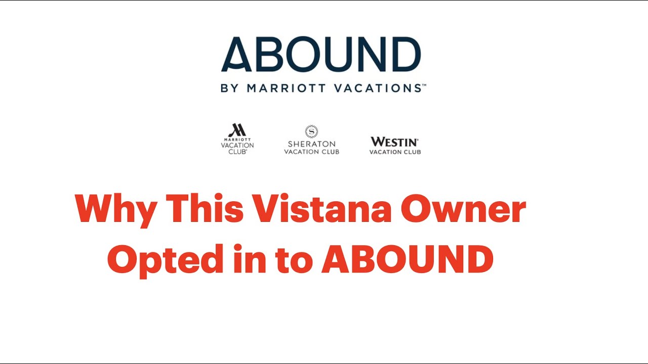 Timeshare Traveler Episode 115... Why This Vistana Owner Opted-in to ABOUND