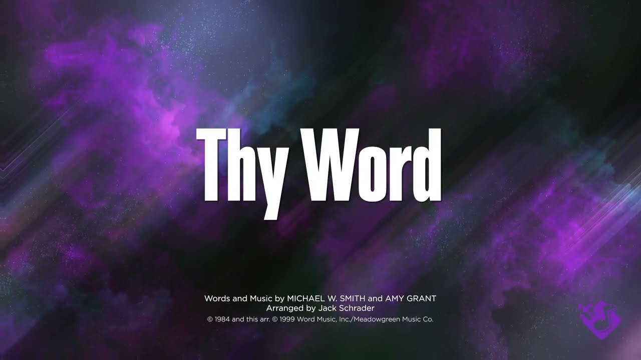 THY WORD - SATB, SAB (piano track + lyrics)